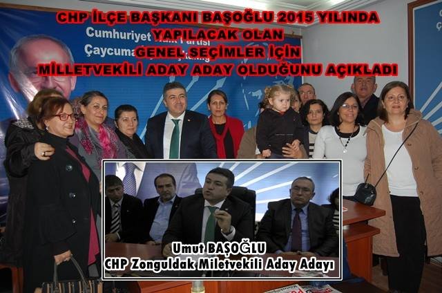 CHP İLÇE BAŞKANI UMUT BAŞOĞLU MİLLLETVEKİLİ ADAY ADAYLIĞINI AÇIKLADI
