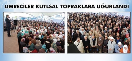 170 Umre Yolcusu Dualarla Uğurlandı (Görüntülü)