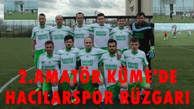 HACILARSPOR OYNADIĞI 8 MAÇI’DA KAZANDI