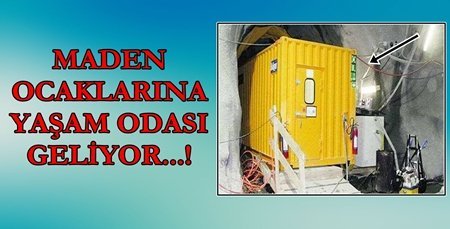 Madenciye Yaşam Odası.!