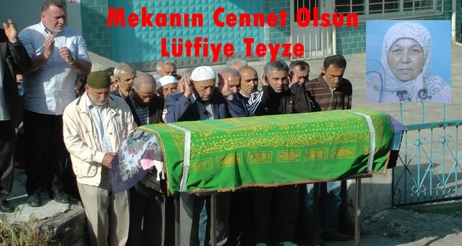 Türkali’de Lütfiye Teyze Son Yolculuğuna Uğurlandı (Görüntülü)