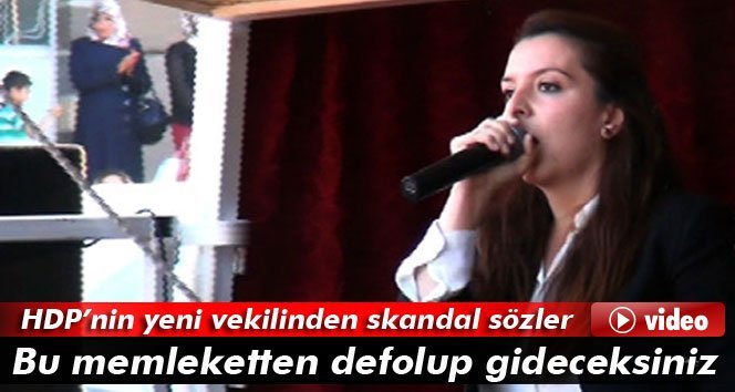 HDP’nin yeni vekilinden skandal sözler
