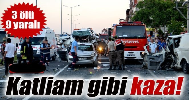 Zincirleme kaza: 3 ölü, 9 yaralı
