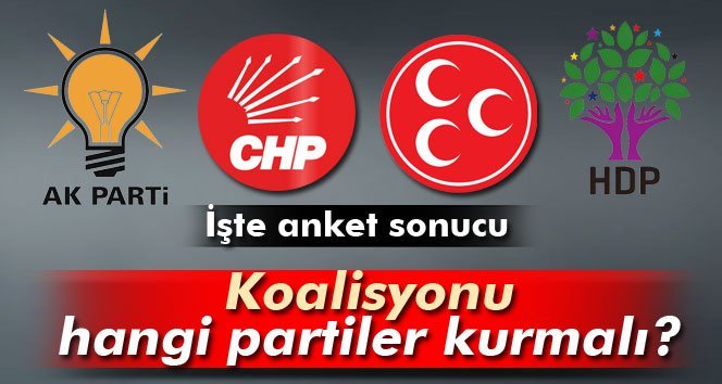 ‘Koalisyonu hangi partiler kurmalı?’