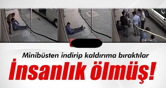 İnsanlık ölmüş dedirten görüntüler