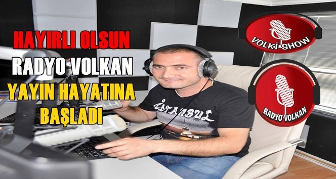 Radyo Volkan Yayında.!