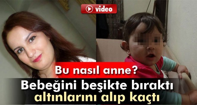 ÇAYCUMA’DA BİR ANNE 10 AYLIK BEBEĞİNİ BEŞİKTE BIRAKTI, ALTINLARINI ALIP KAÇTI