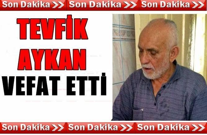 TÜRKALİ’DE TEVFİK AYKAN HAYATINI KAYBETTİ
