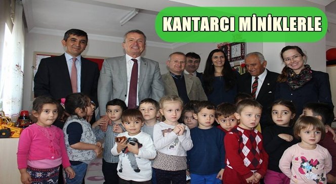 Kantarcı’dan Anaokulu’na Ziyaret