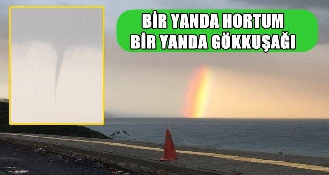 Zonguldak’ta hortum ve gökkuşağı görüldü