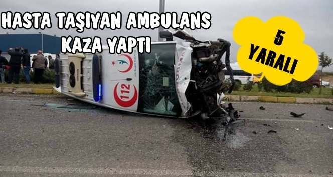 Hasta Taşıyan Ambulans Feci Kaza Yaptı (Görüntülü)