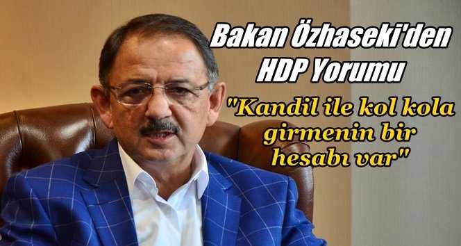 Özhaseki Zonguldak’tan HDP’ye Mesaj Gönderdi
