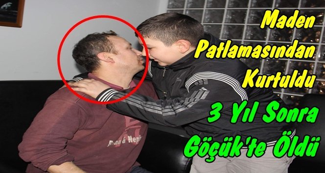 “Kurtuldum” Derken Göçük’te Öldü.!