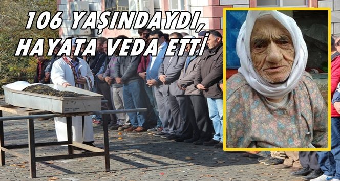 Asırlık Emine Teyze Hakka Yürüdü