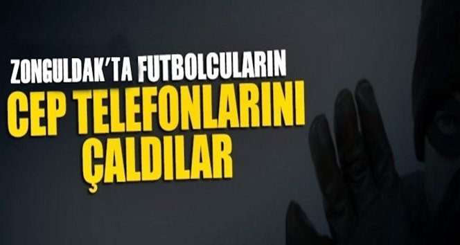 Futbolcular Maç Esnasında Soyuldu, Zanlı….