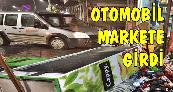 Ticari Araç Markete Girdi, Ortalık Savaş Alanına Döndü