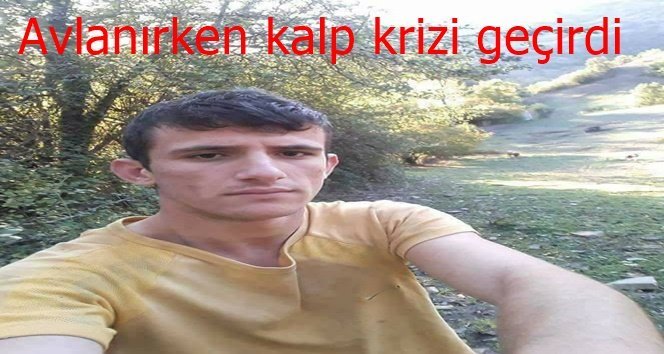 Avda kalp krizi geçiren genç öldü