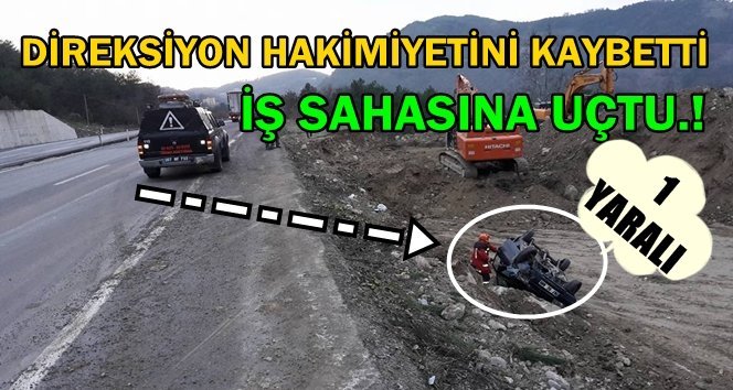 Devrek’te İş Sahasına Araç Uçtu