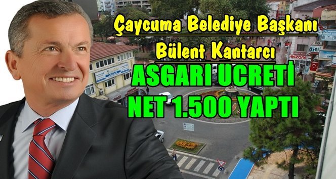 Çaycuma’da Asgari Ücret 1500 TL