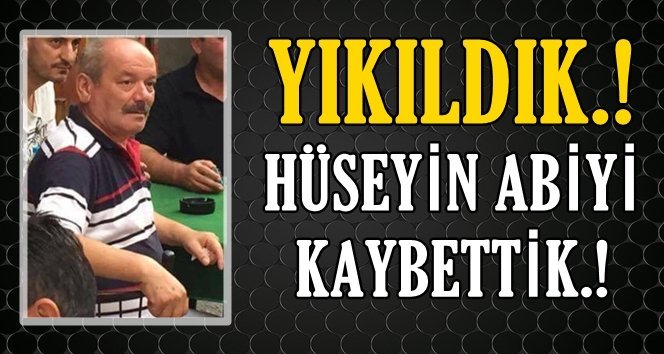Başımız Sağolsun, Türkali’de Hüseyin Adıgüzel vefat etti
