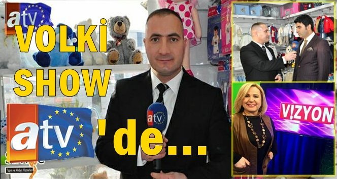 Volki Show “Vizyon”da…!
