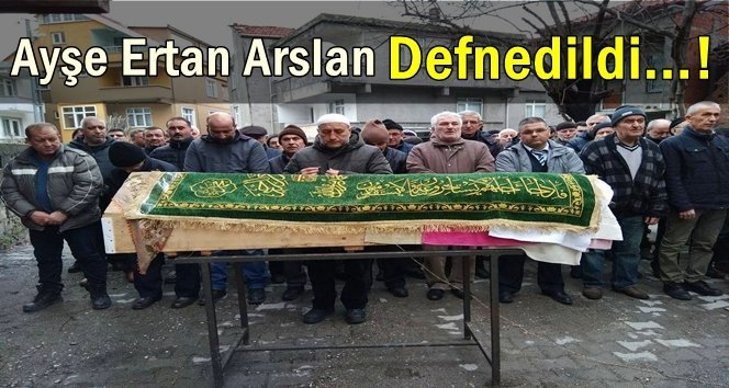 Arslan Türkali’de son yolculuğuna uğurlandı