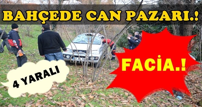 Bahçeye uçtular: 4 yaralı