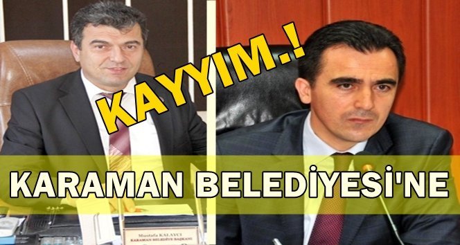 Karakaya, kayyım olarak atandı