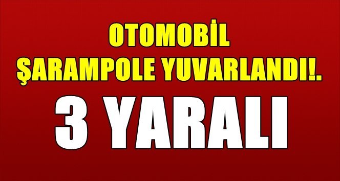 Zonguldak’ta otomobil şarampole yuvarlandı; 3 yaralı