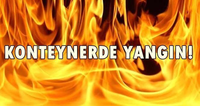 İnşaat firması konteynerinde yangın çıktı