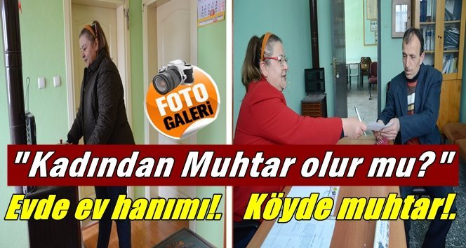 Zonguldak’ın tek kadın köy muhtarı
