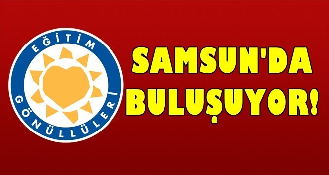 TEGV Gönüllüleri Samsun’da buluşacak