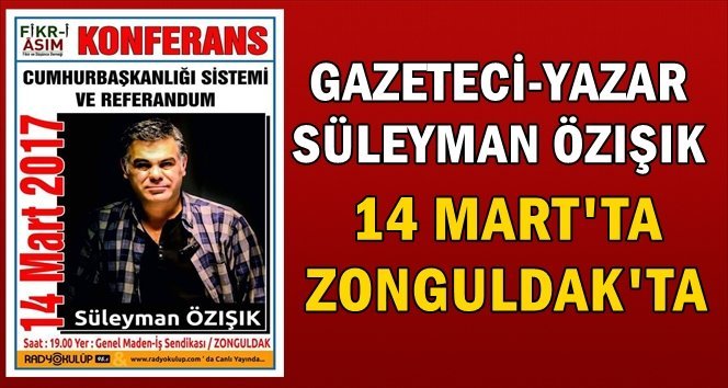 Zonguldak’ta Referandum ve Cumhurbaşkanlığı sistemi konuşulacak