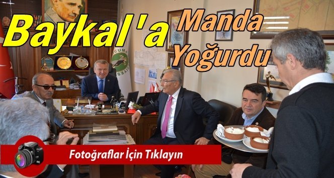 Kantarcı’dan Baykal’a Manda Yoğurdu İkramı…