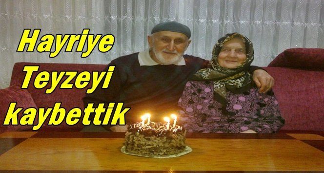Son doğum günü!. Türkali’de Hayriye Toplutepe vefat etti