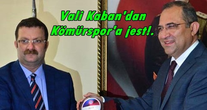 Vali Kaban’dan bir destek daha…