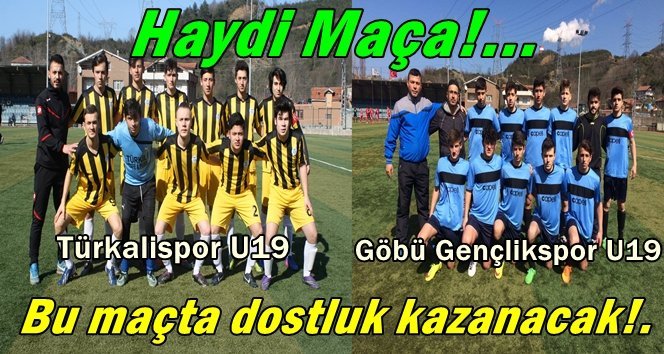 U19’da bu hafta Türkali ile Göbü Gençlikspor karşı karşıya geliyor…