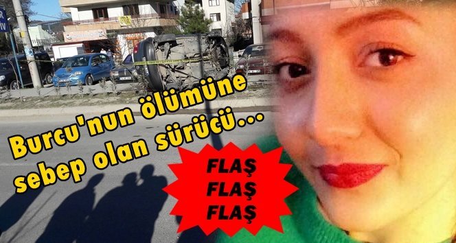 23 yaşındaki Burcu’nun ölümünde gelişme…