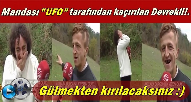 Havada cisim gören masum Devrekli!.