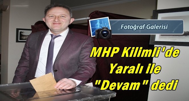 Kilimli İlçe Başkanı Yaralı, güven tazeledi