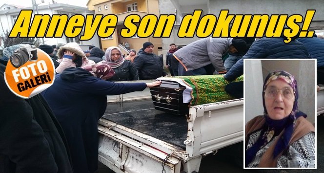 Türkali’de Mafer teyze son yolculuğuna uğurlandı