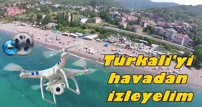 İnsansız hava aracı “Drone” Türkali semalarında…