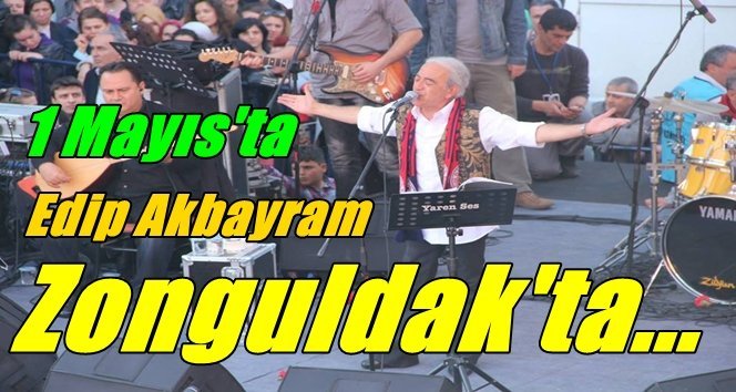 İşçi Bayramında Akbayram Zonguldak’ta…