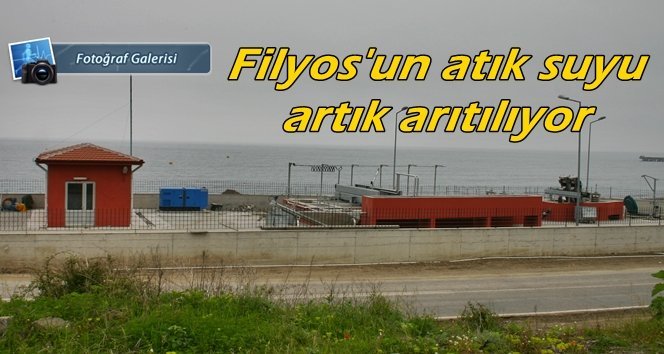 Filyos’ta atık su arıtma tesisi faaliyete girdi…