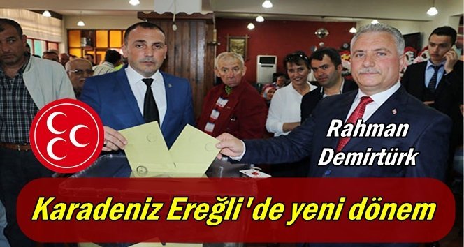 Karadeniz Ereğli MHP’de Demirtürk dönemi…