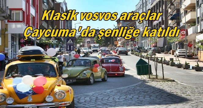 Çaycuma’da vosvos turu ve çocuk şenliği