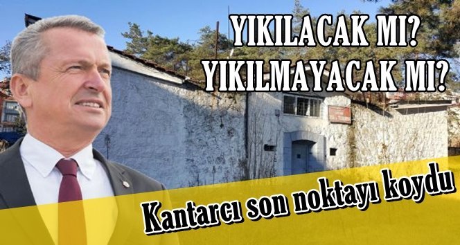 Eski cezaevi hakkında Kantarcı’dan açıklama…