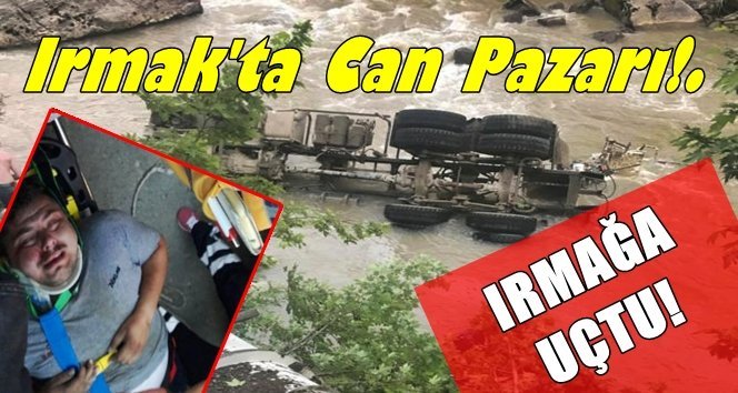 Beton mikseri ırmağa uçtu!..