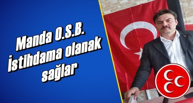 Çapcı’dan Manda O.S.B.’ye destek…
