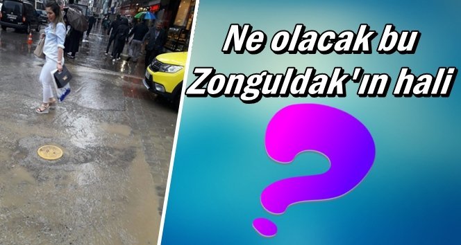 Alt yapı da Zonguldak yine sınıfta kaldı!.